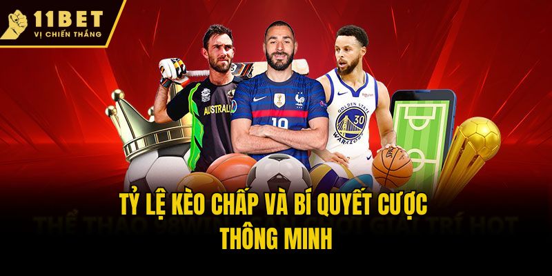 Tỷ lệ kèo chấp và bí quyết cược thông minh